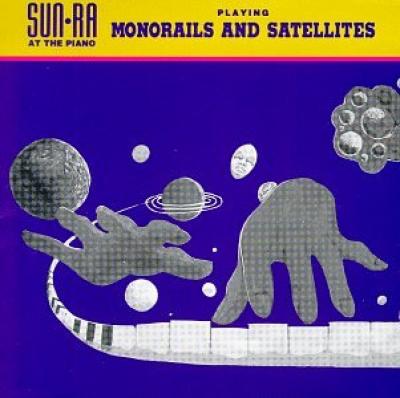 Sun Ra - Monorails And Satellites (Vinyle Neuf) main image 1